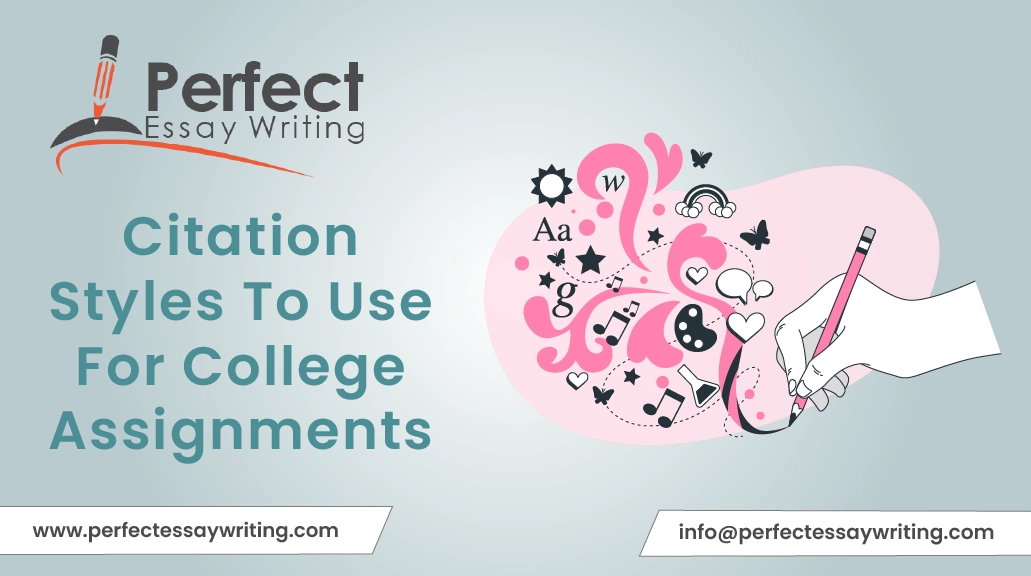 Citation Styles To Use For College Assignments