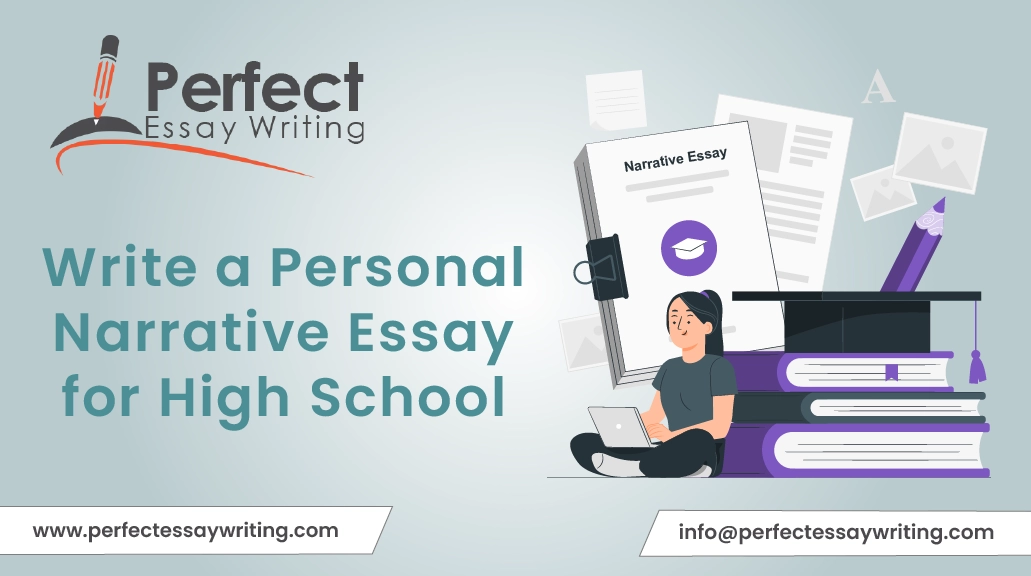 Write a Personal Narrative Essay for High School