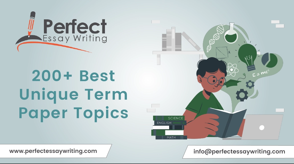 200+ best unique term paper topics