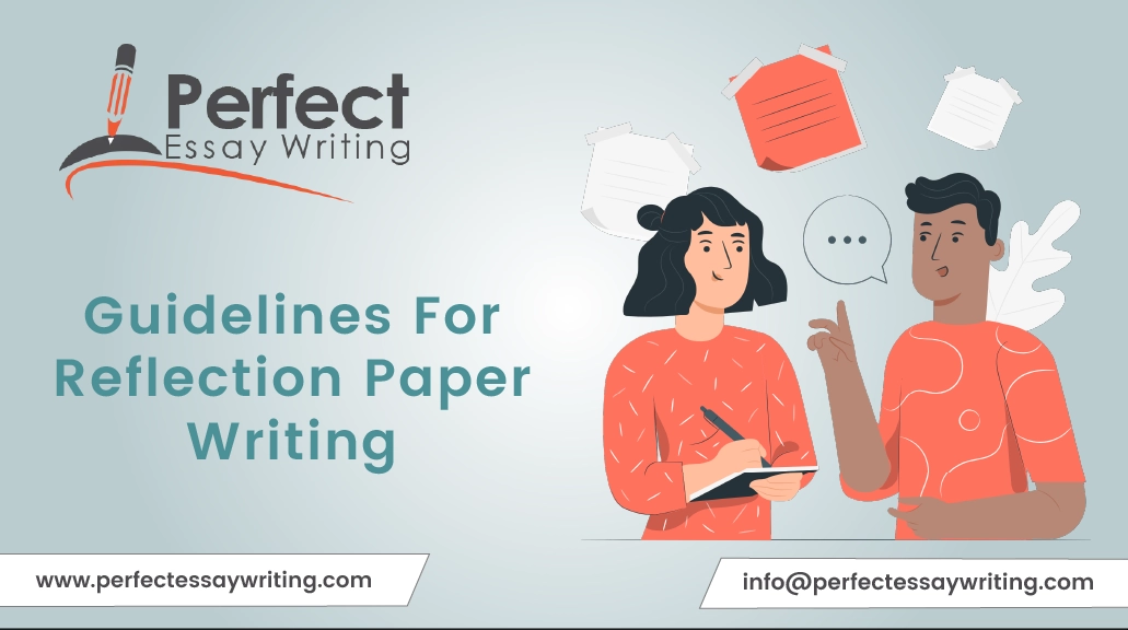 Guidelines For Reflection Paper Writing