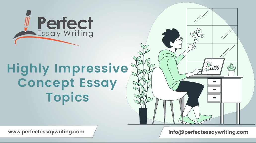 Highly Impressive Concept Essay Topics